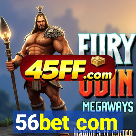 56bet com